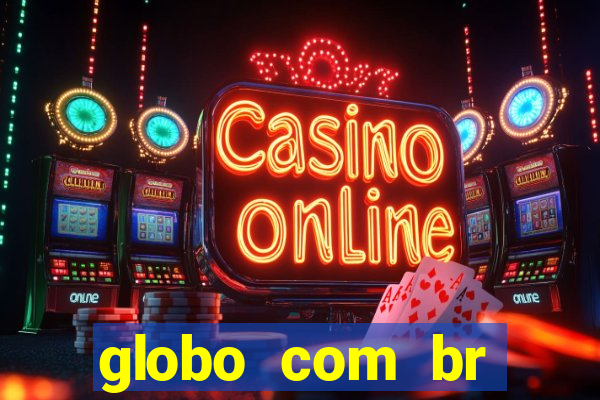 globo com br absolutamente noticias